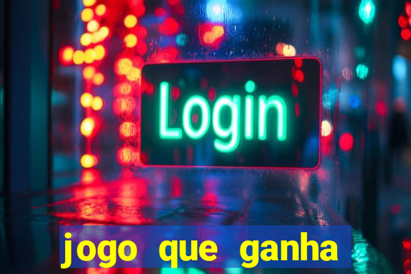jogo que ganha dinheiro no cadastro sem deposito