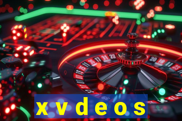 x v d e o s