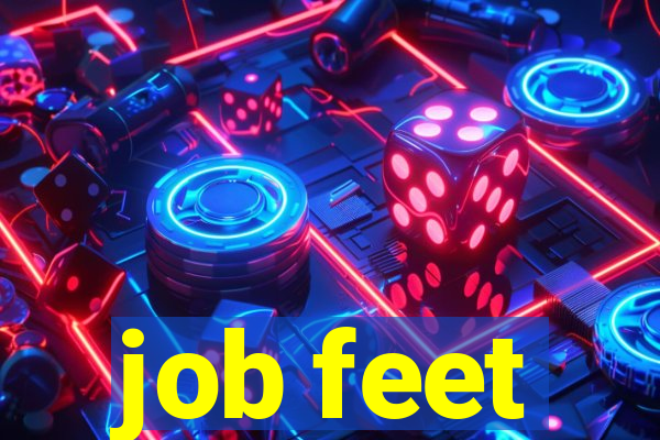 job feet