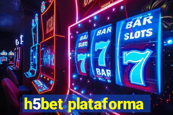 h5bet plataforma