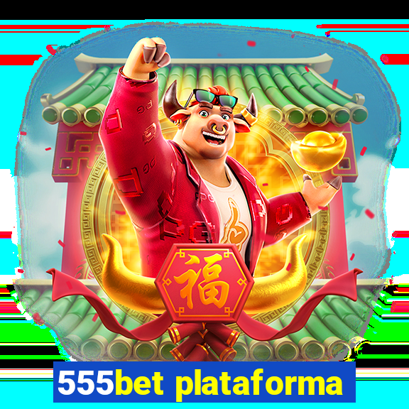 555bet plataforma