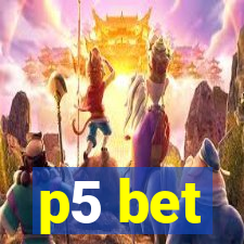 p5 bet