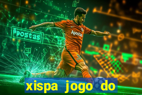 xispa jogo do bicho tabela