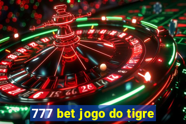777 bet jogo do tigre