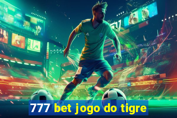 777 bet jogo do tigre