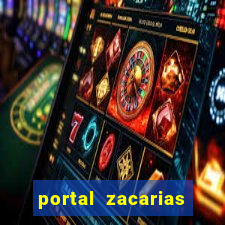 portal zacarias mais de 18