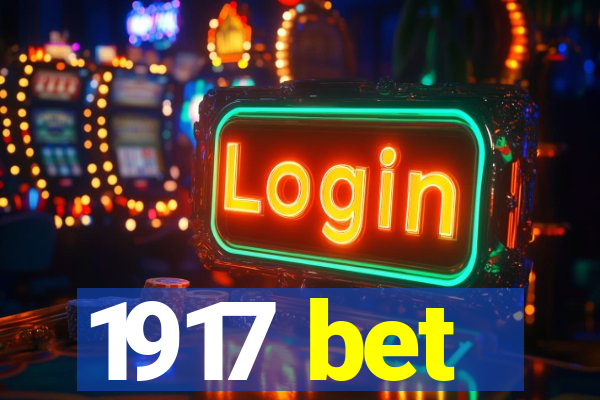1917 bet
