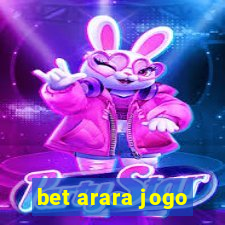 bet arara jogo
