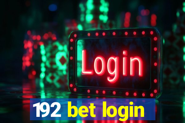 192 bet login
