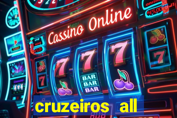 cruzeiros all inclusive 2024 saindo de santos
