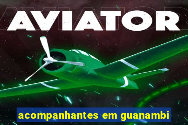 acompanhantes em guanambi