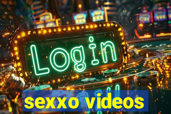 sexxo videos