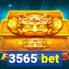 3565 bet