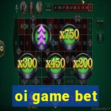 oi game bet