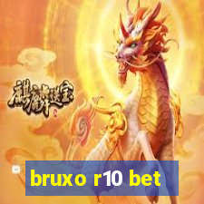 bruxo r10 bet