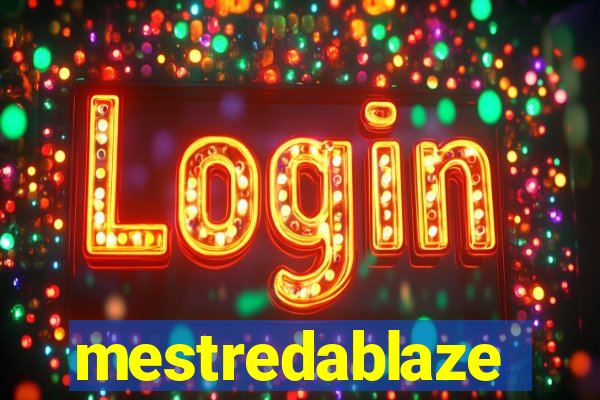 mestredablaze