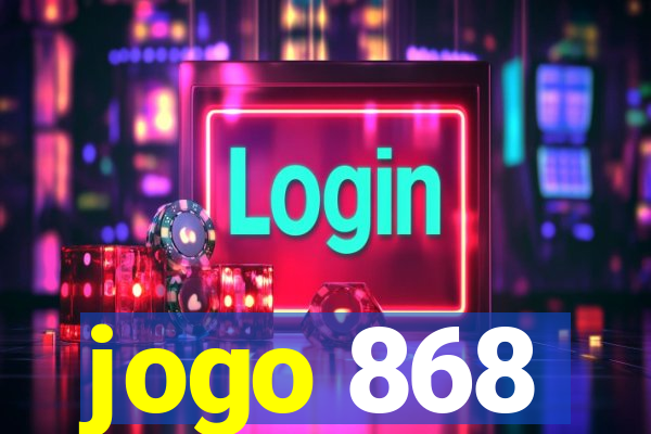 jogo 868