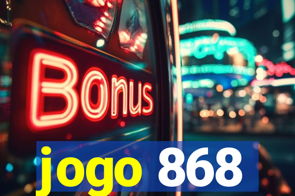 jogo 868