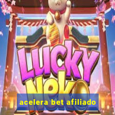 acelera bet afiliado