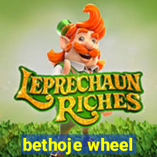 bethoje wheel