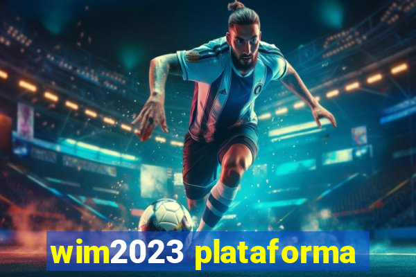 wim2023 plataforma