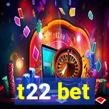 t22 bet