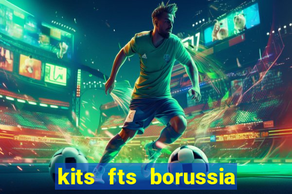 kits fts borussia dortmund 2024