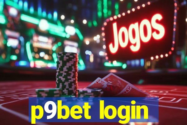 p9bet login