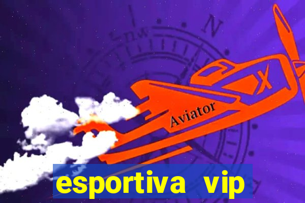 esportiva vip reclame aqui