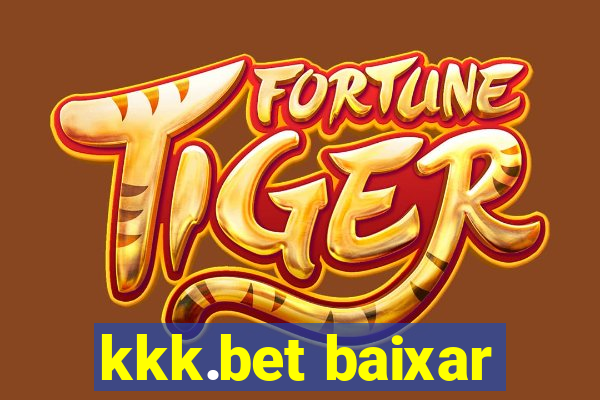 kkk.bet baixar