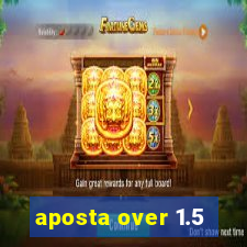 aposta over 1.5