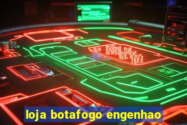 loja botafogo engenhao