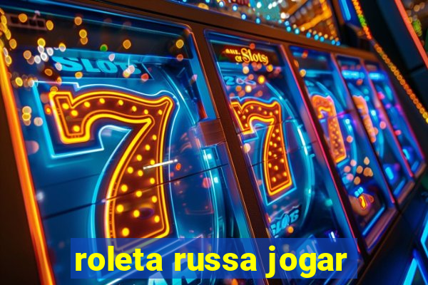 roleta russa jogar