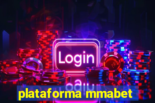 plataforma mmabet