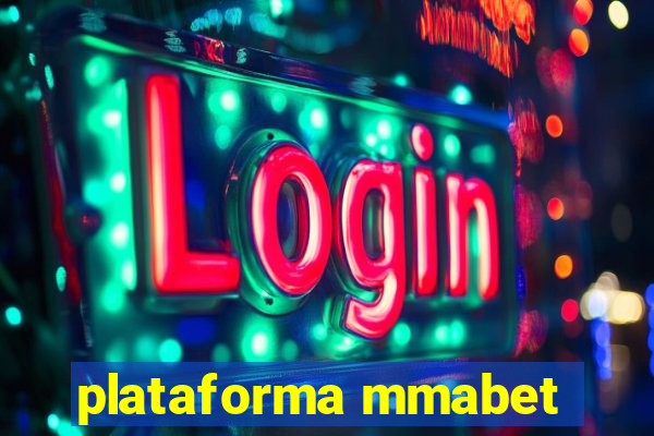 plataforma mmabet
