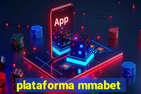 plataforma mmabet