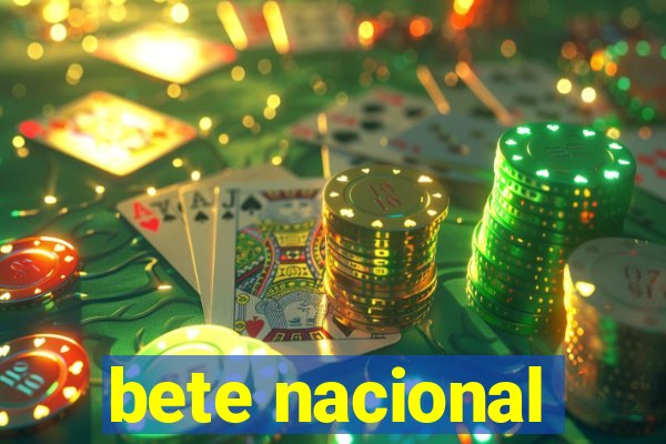bete nacional