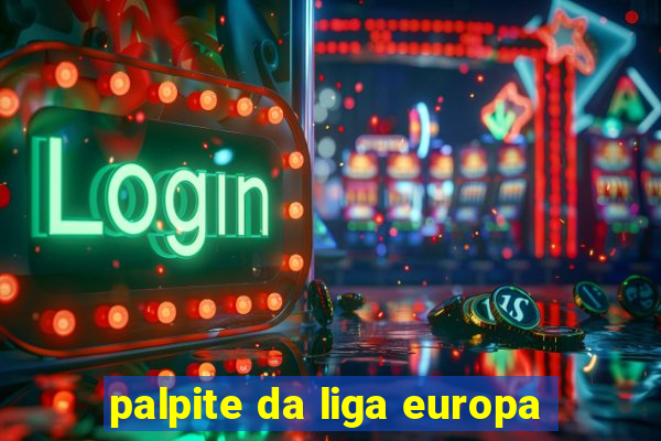 palpite da liga europa