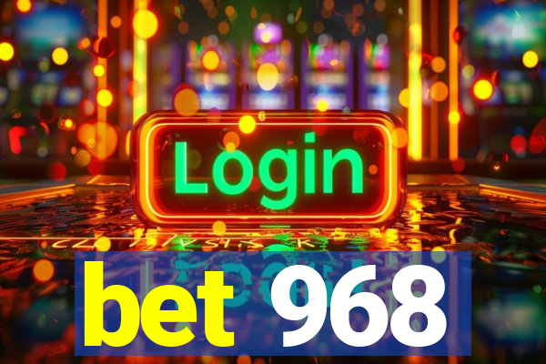 bet 968