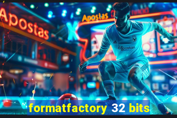 formatfactory 32 bits