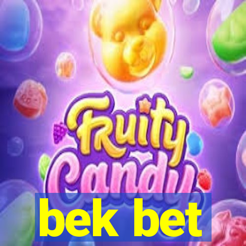 bek bet