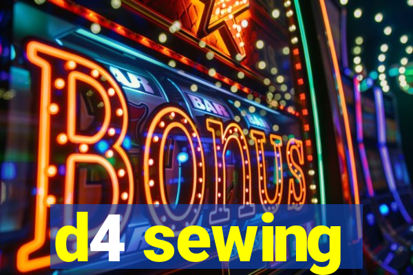 d4 sewing