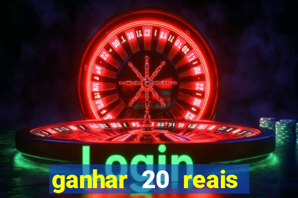 ganhar 20 reais agora no pix 2023