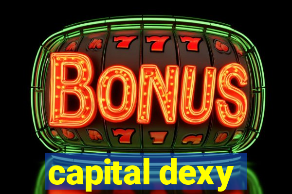 capital dexy