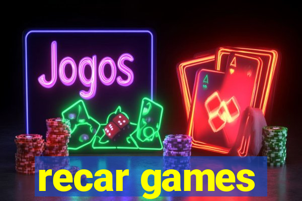 recar games