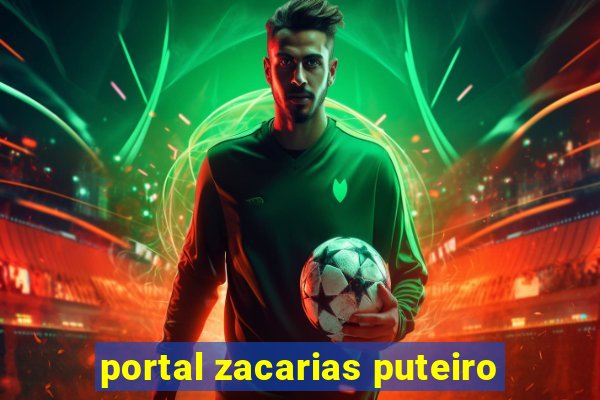 portal zacarias puteiro
