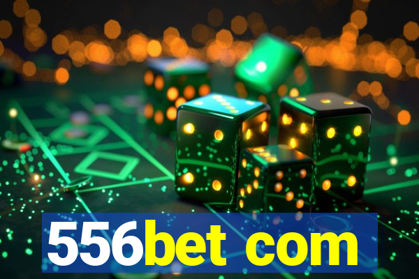 556bet com