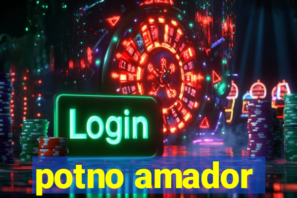 potno amador