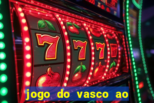 jogo do vasco ao vivo hd