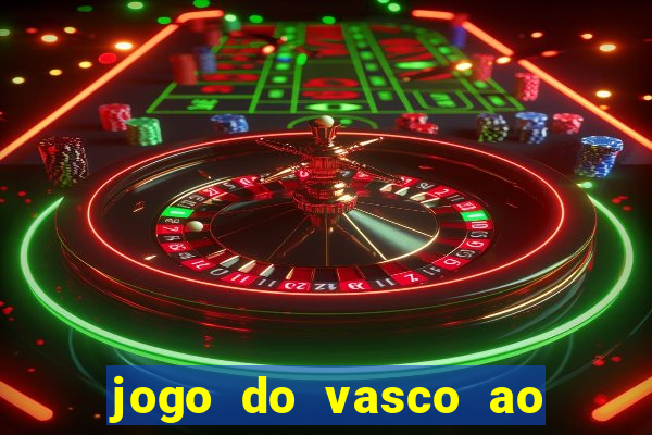 jogo do vasco ao vivo hd
